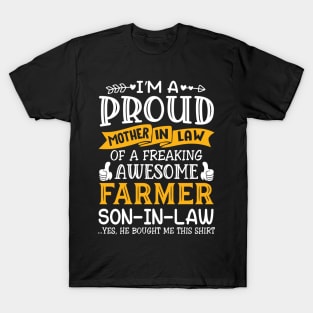 I'm A Proud Mother-In-Law Of A Freaking Awesome Farmer Son-In-Low Proud Farmer Mother-In-Law Gift T-Shirt